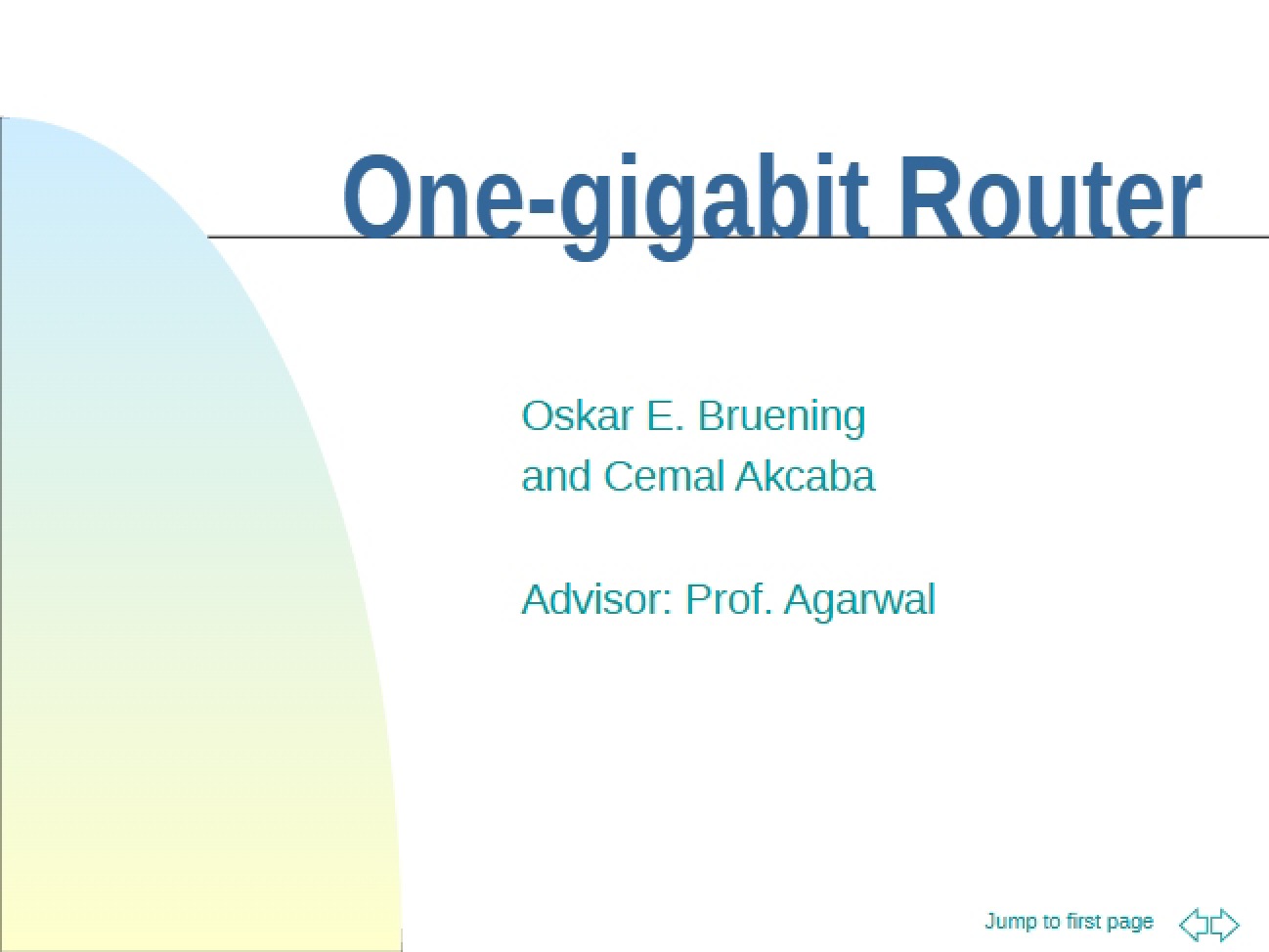 Router: One-gigabit