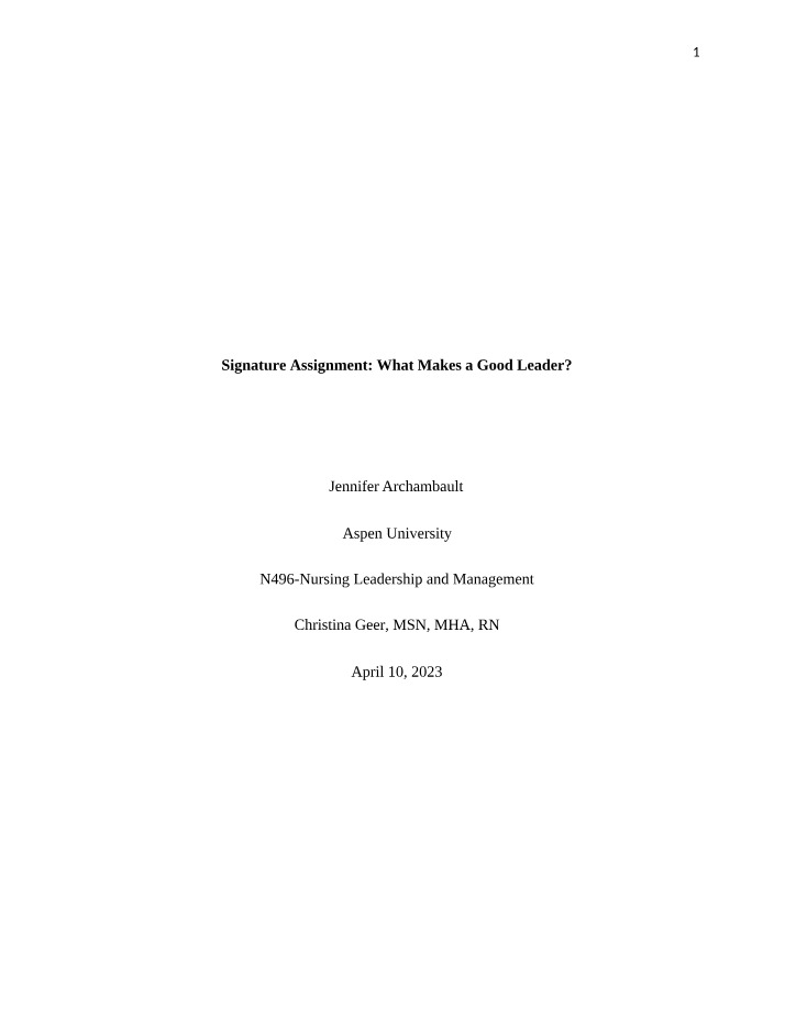 What Makes a Good Leader - Signature Assignment