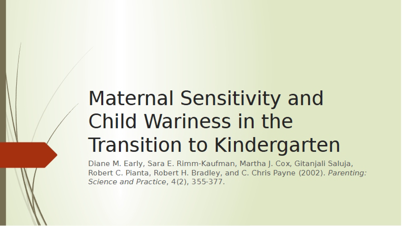 Kindergarten Transition Child Wariness and Maternal Sensitivity