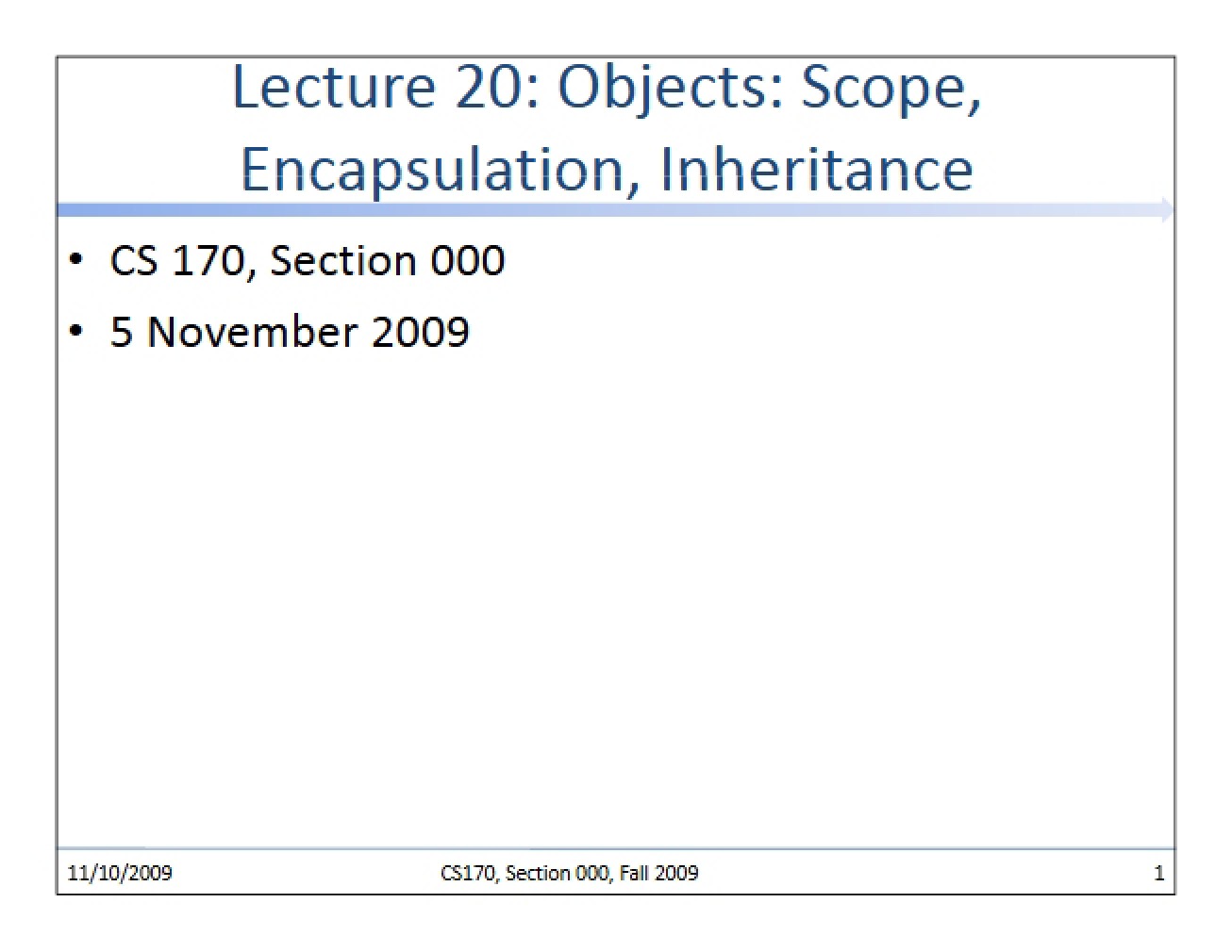 Inheritance, Encapsulation, and Scope of Objects - Lecture 20