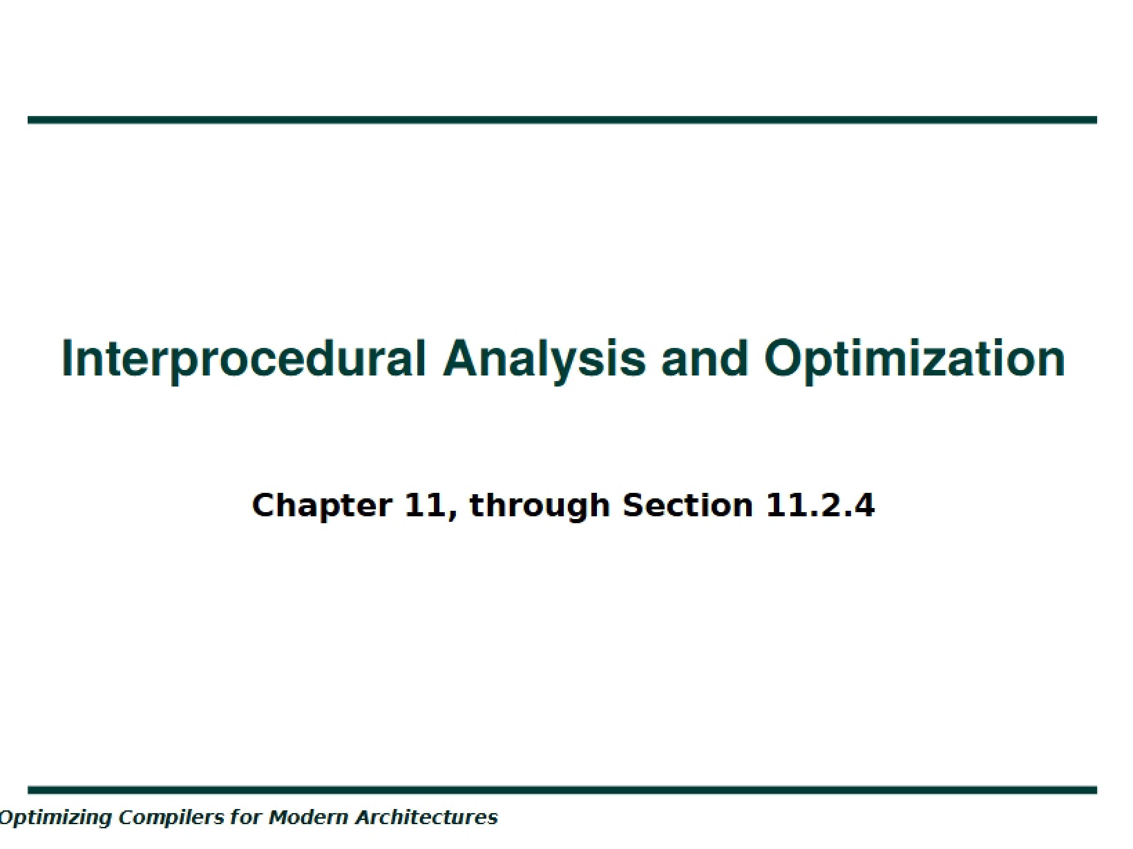 Optimization and Interprocedural Analysis