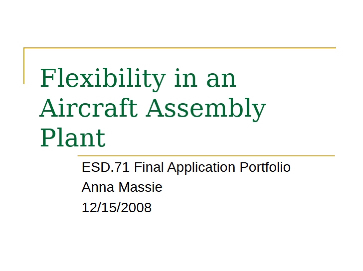 Aircraft Assembly Plant Flexibility
