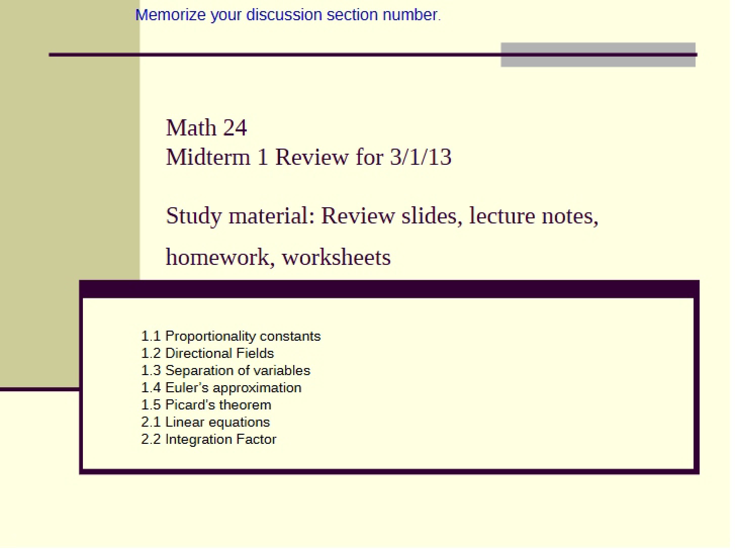 Review Midterm 1 (F13 M24)