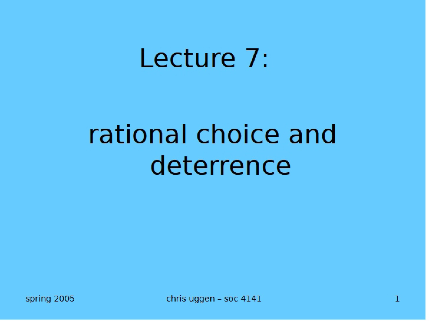 Rational Choice Theory and Deterrence