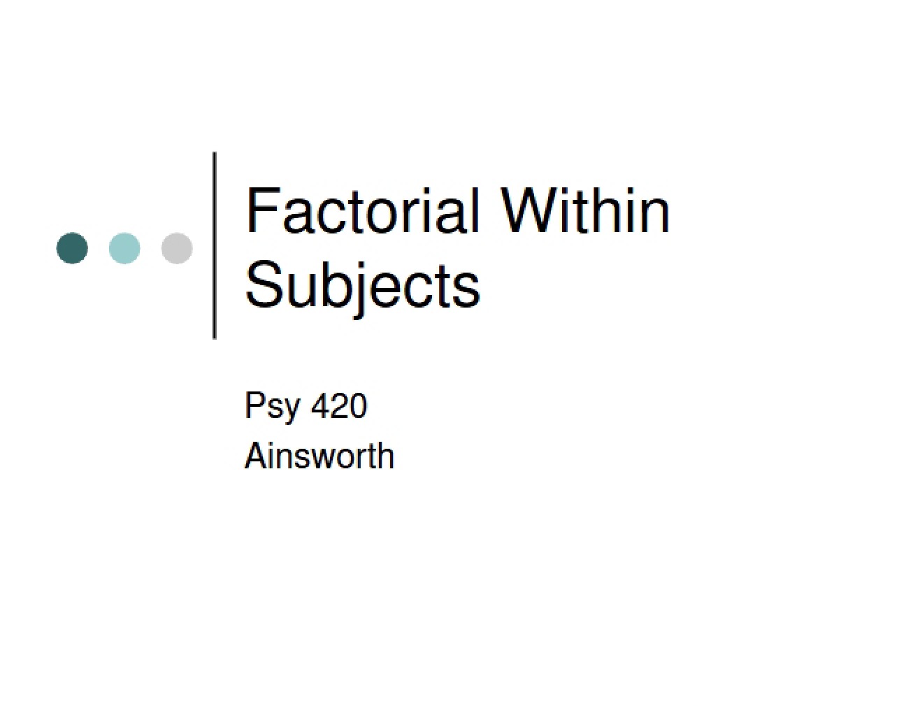 Within-Subjects Factorial Analysis