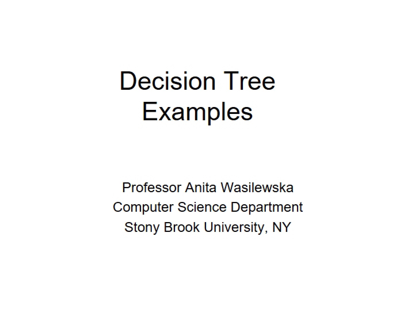 Examples of Decision Trees