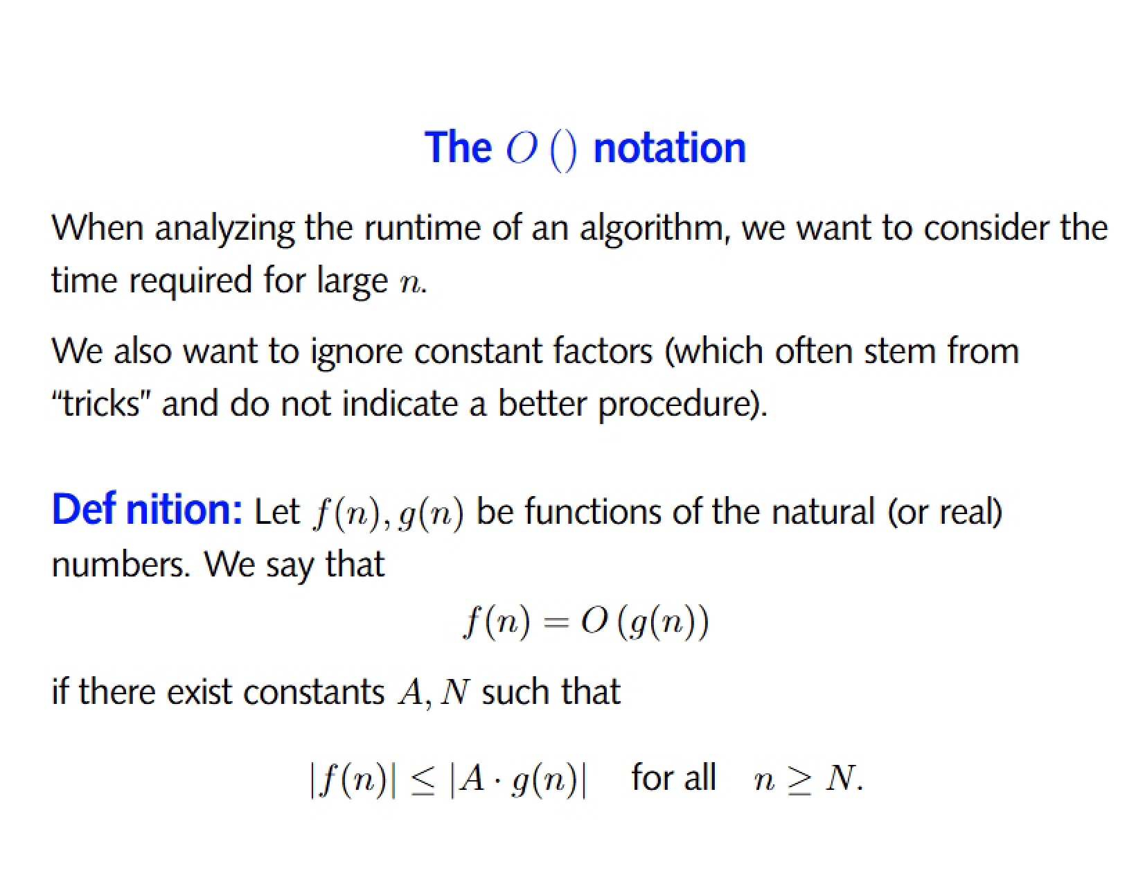 Notation The Big O