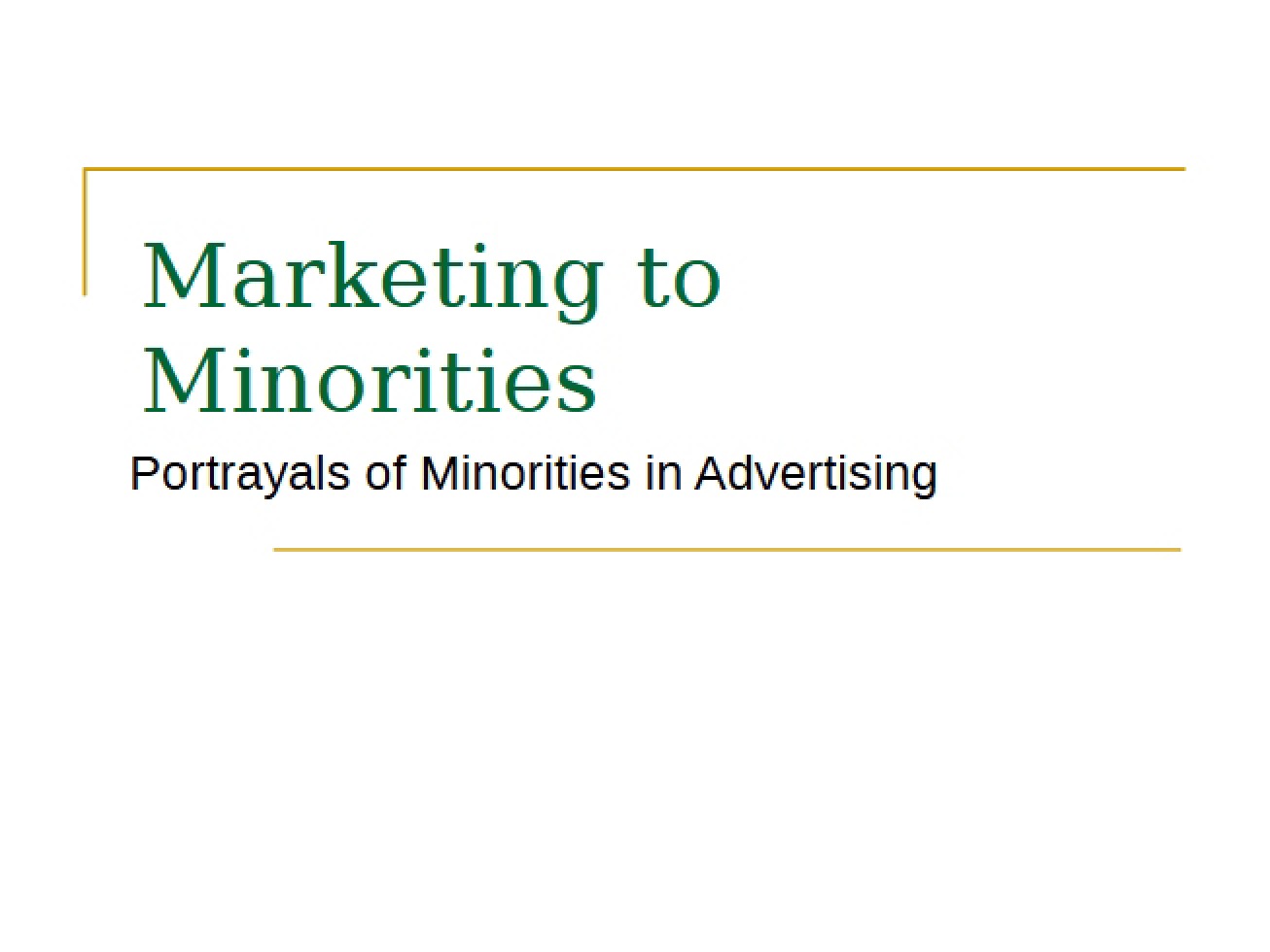 Marketing to Minorities