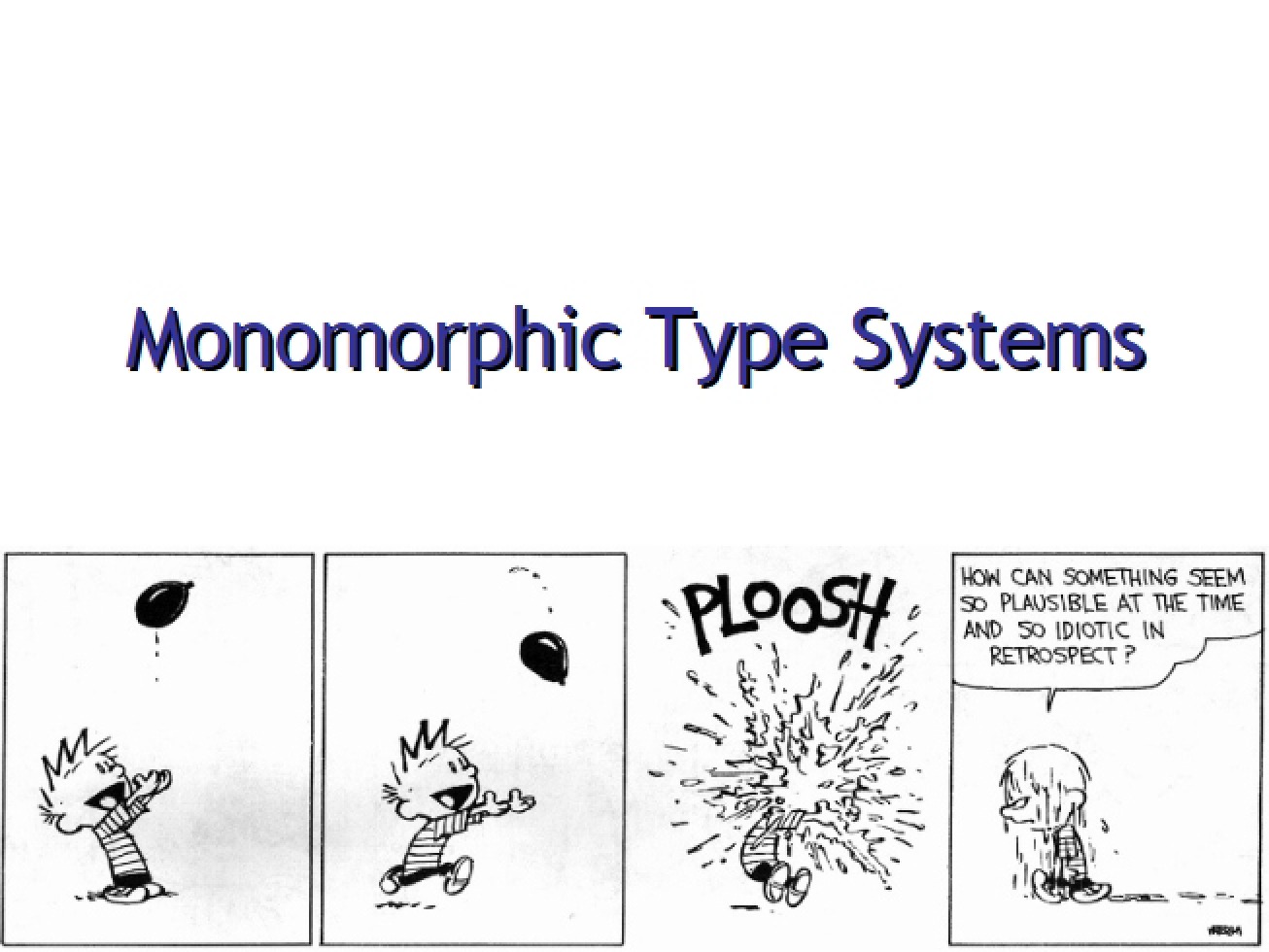 Type Systems Monomorphic