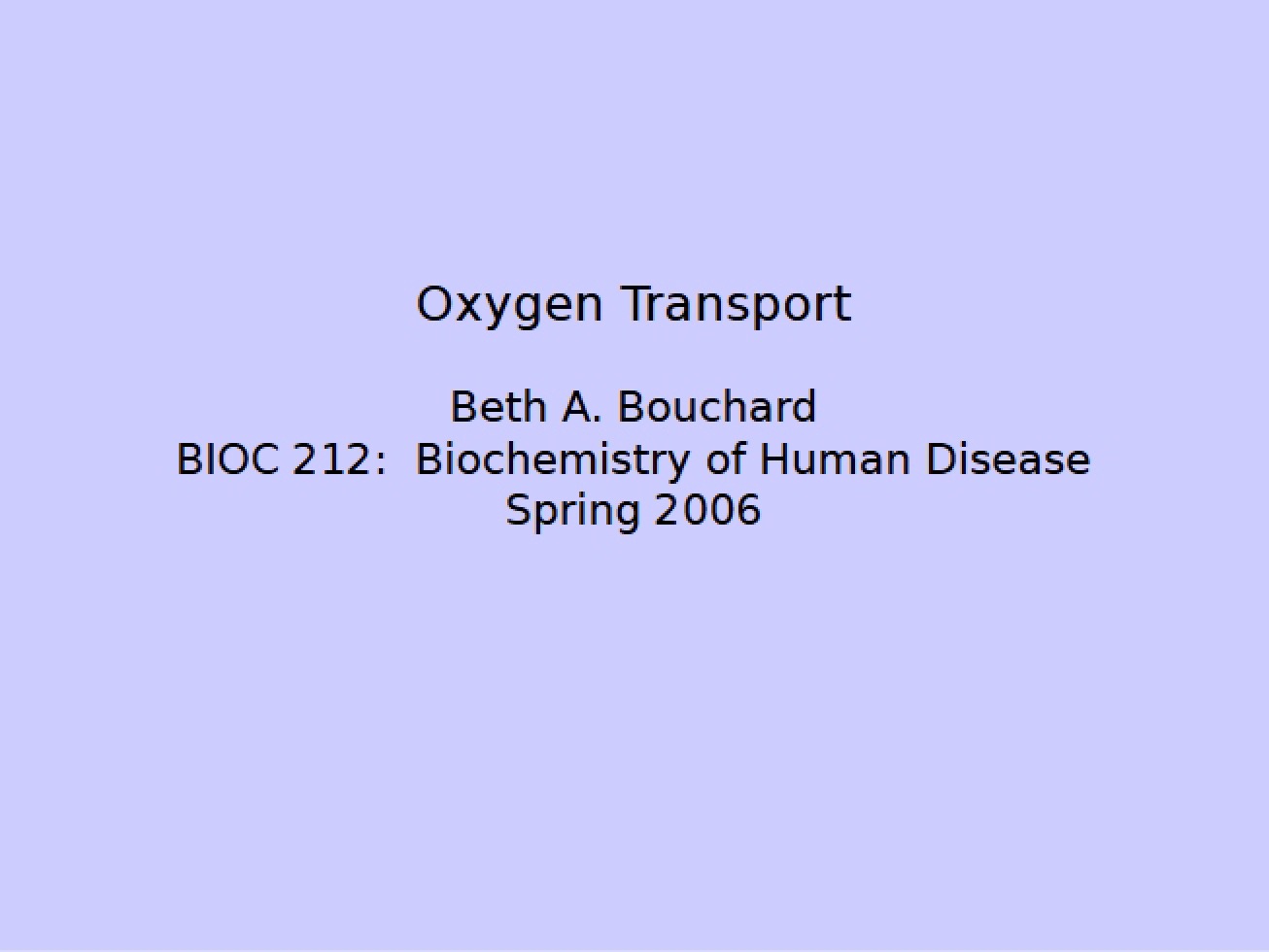 Oxygen Transport Mechanisms