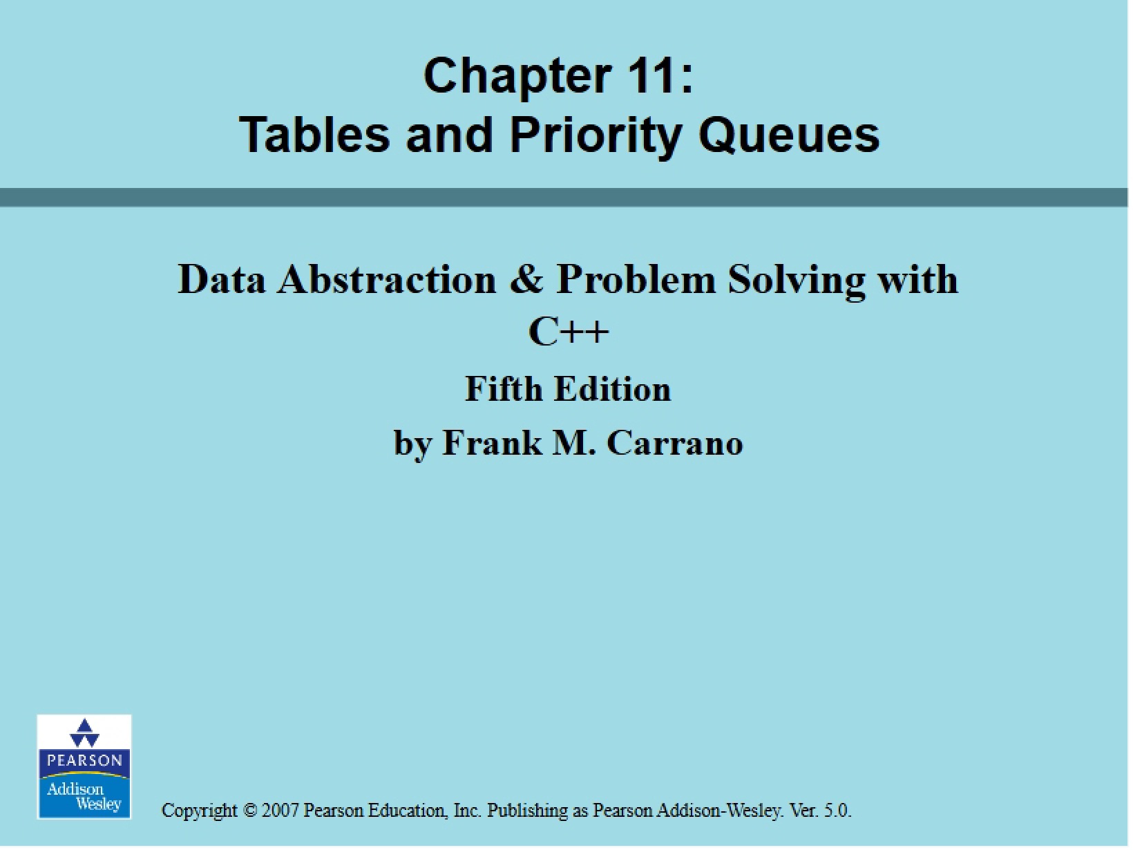 Priority Queues and Tables (Ch. 11)