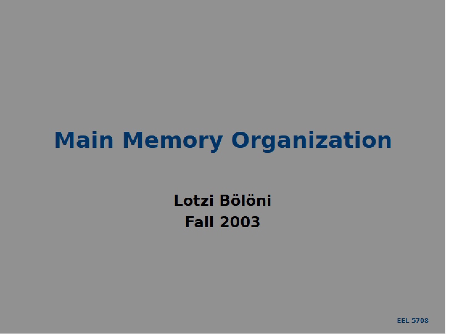 Organization of Main Memory