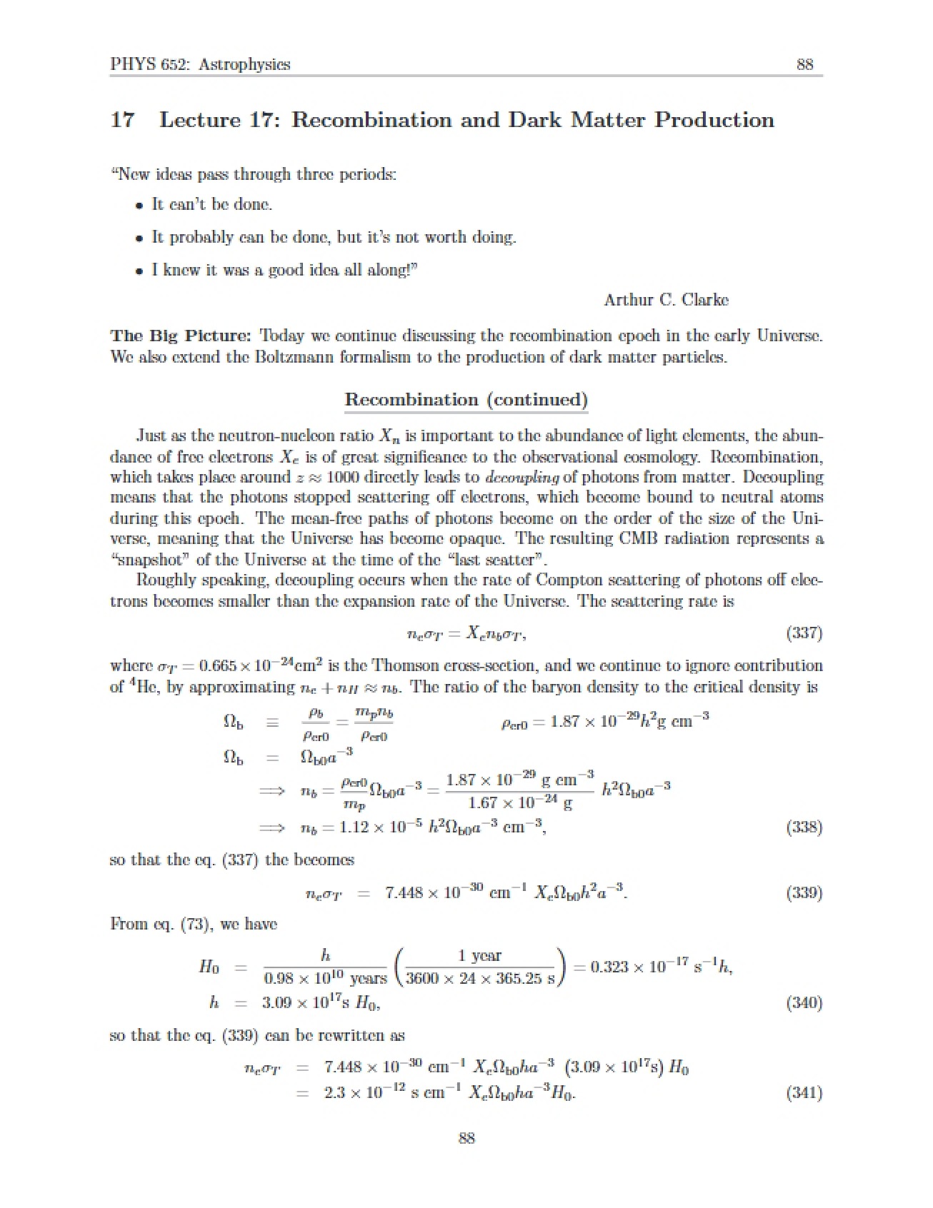 Dark Matter Production and Recombination