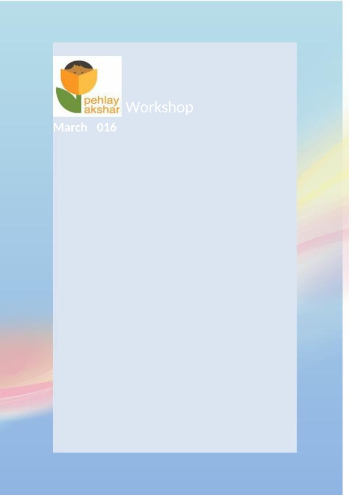 Workshop Activities for Pehlay Akshar