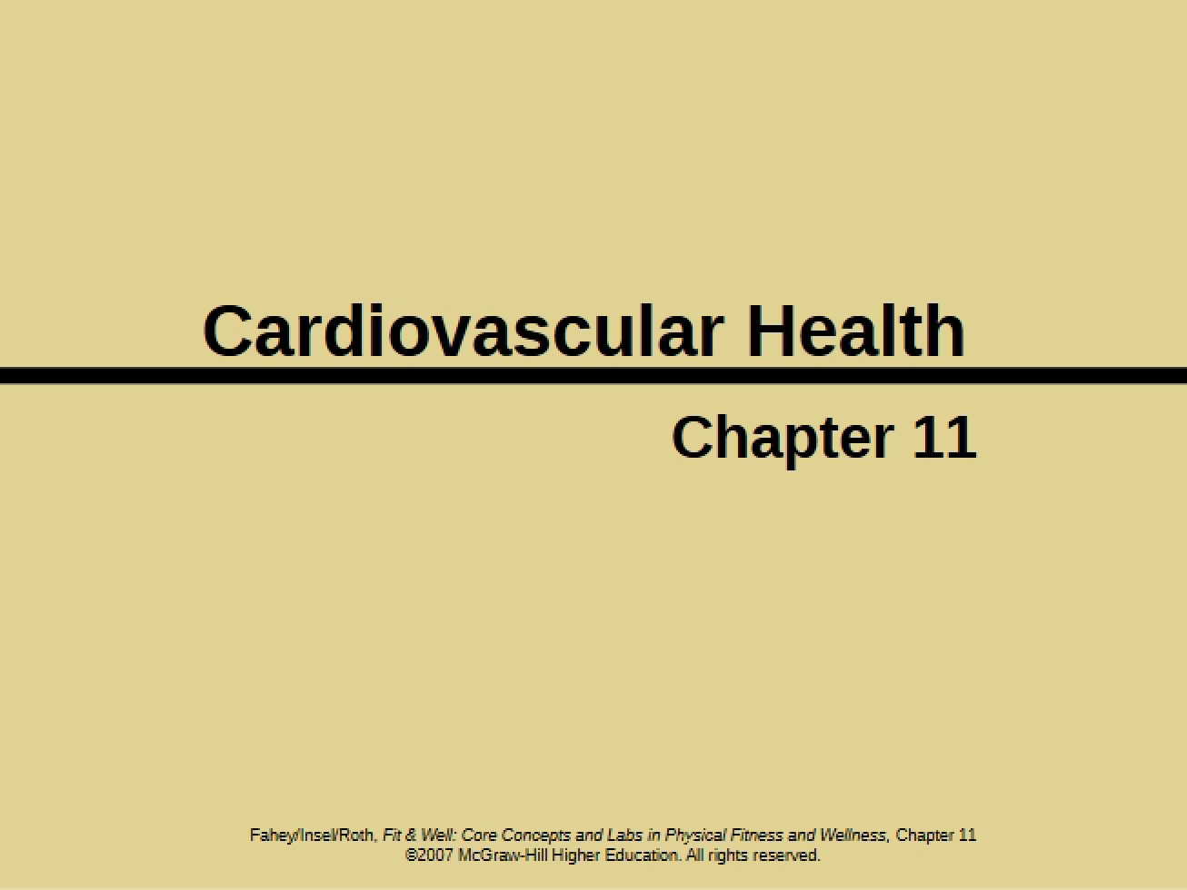 Health of the Cardiovascular System