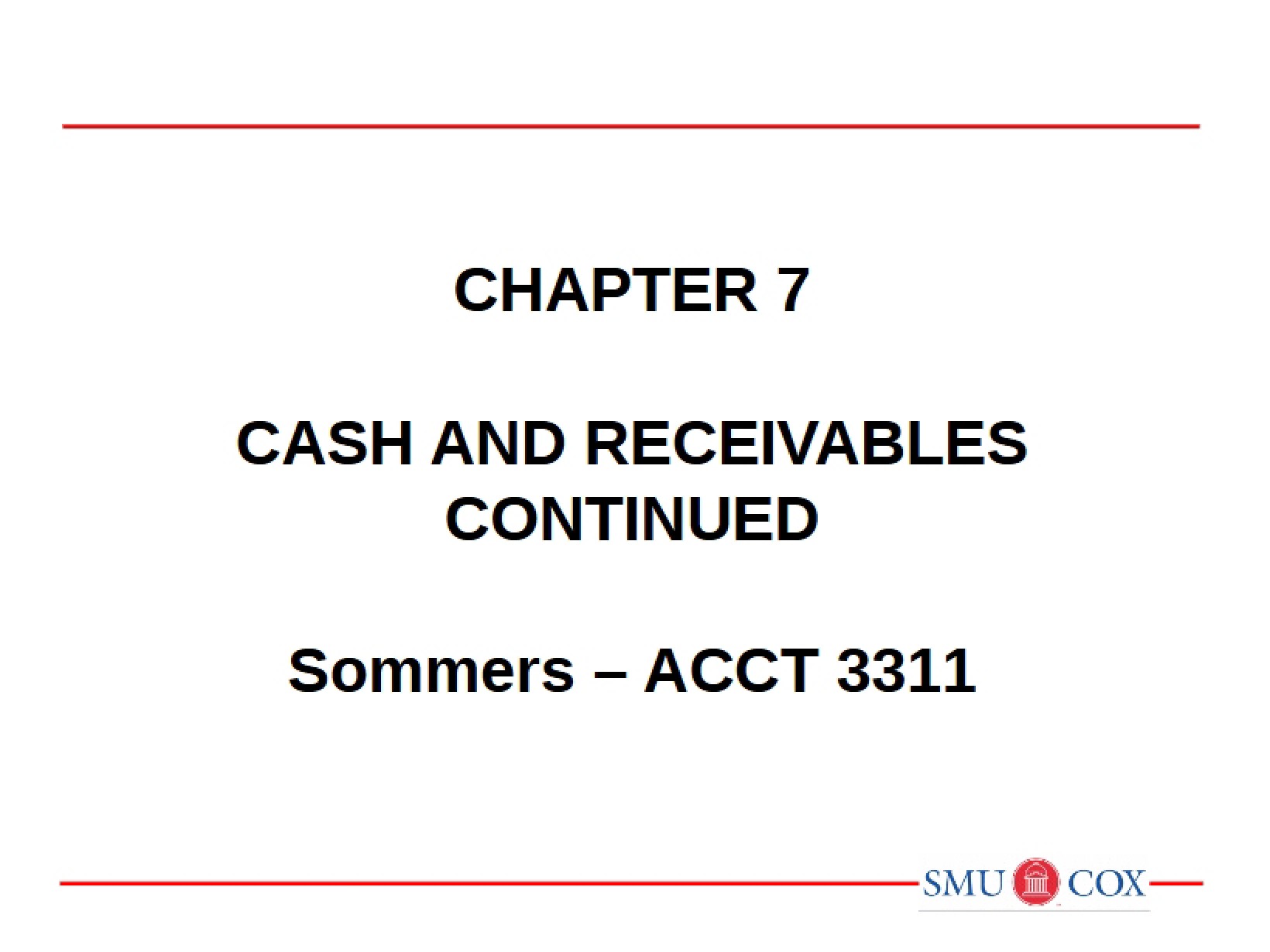 Receivables and Cash (Continued)