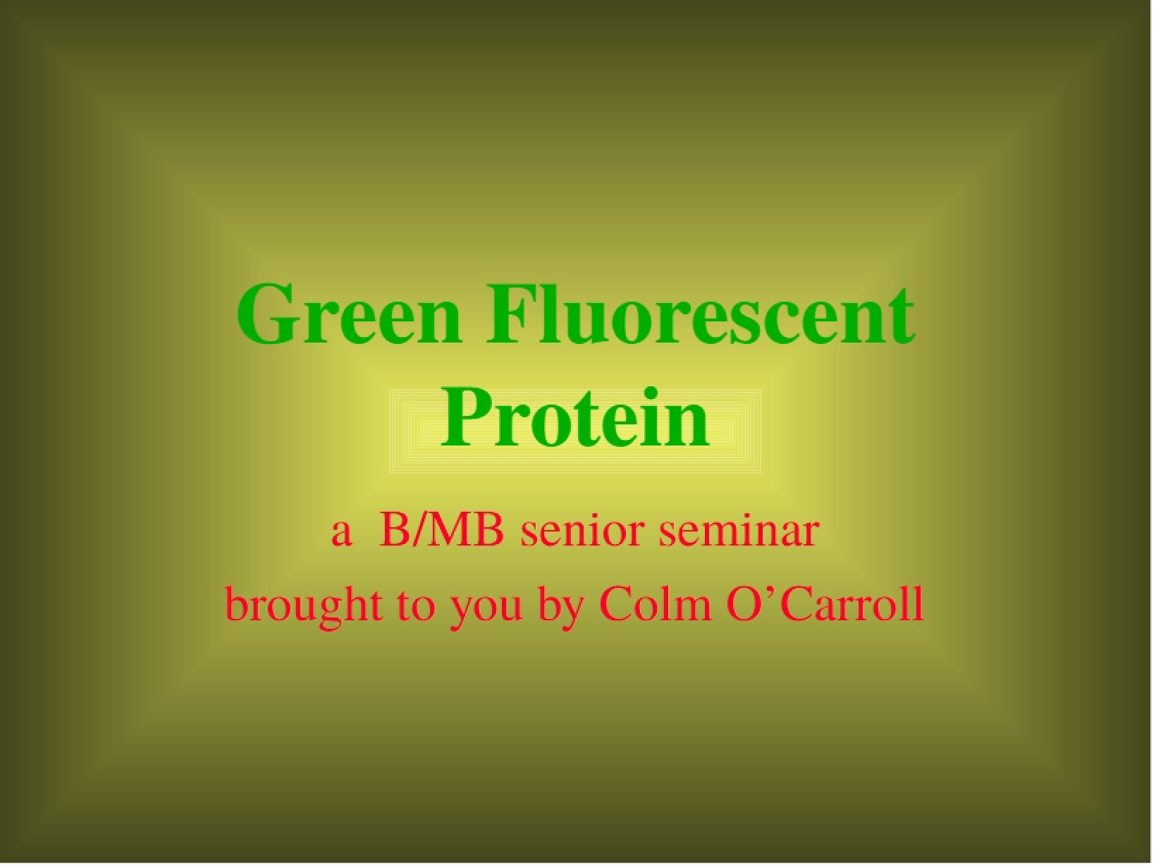 Protein Green Fluorescent