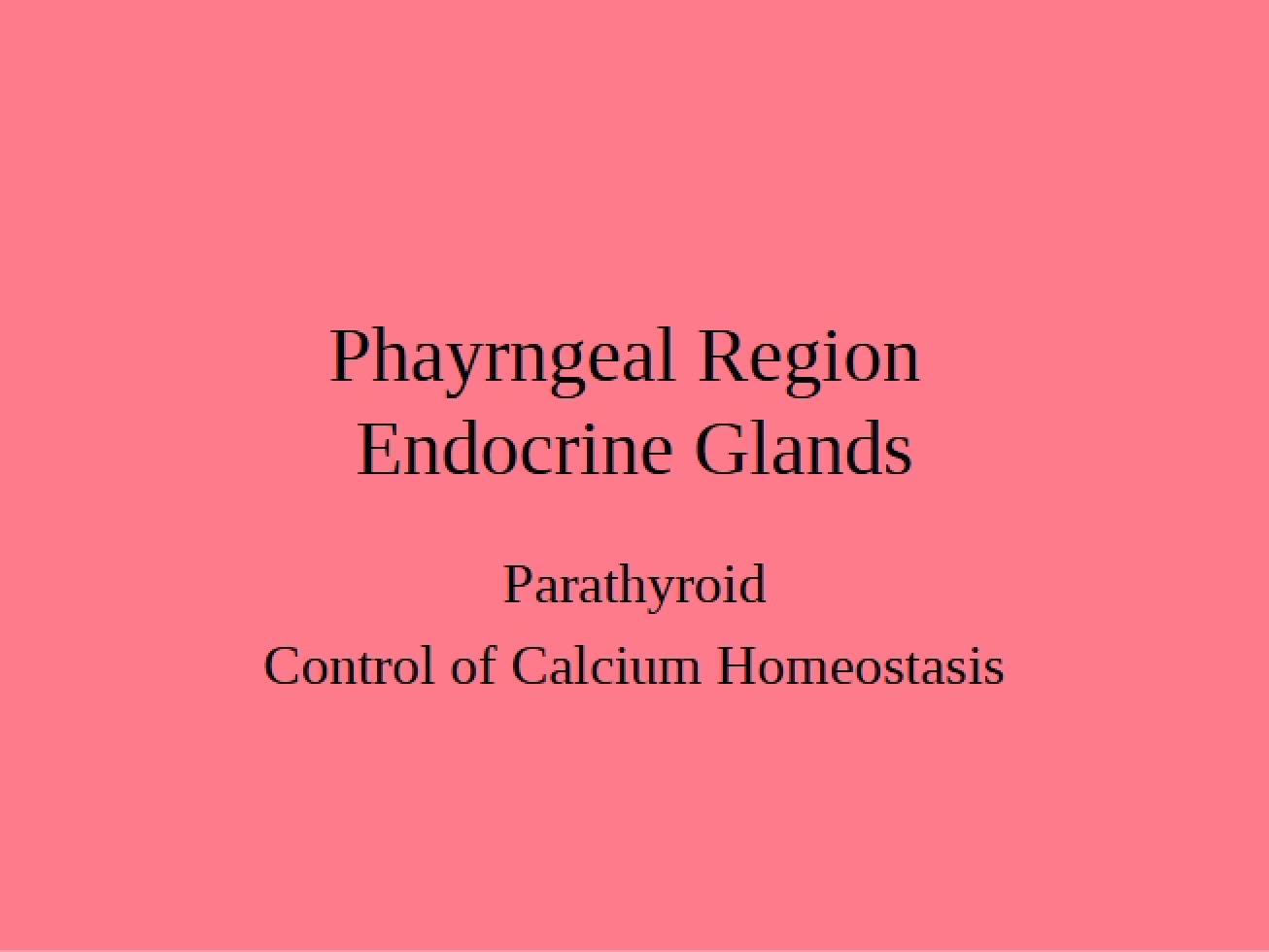Endocrine Glands of the Pharyngeal Region