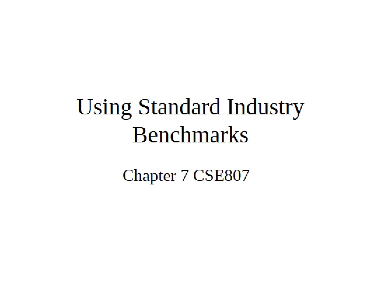 Benchmarking Chapter 7