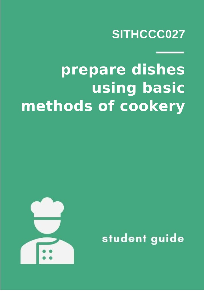 Basic Cookery Methods to Prepare Delicious Dishes