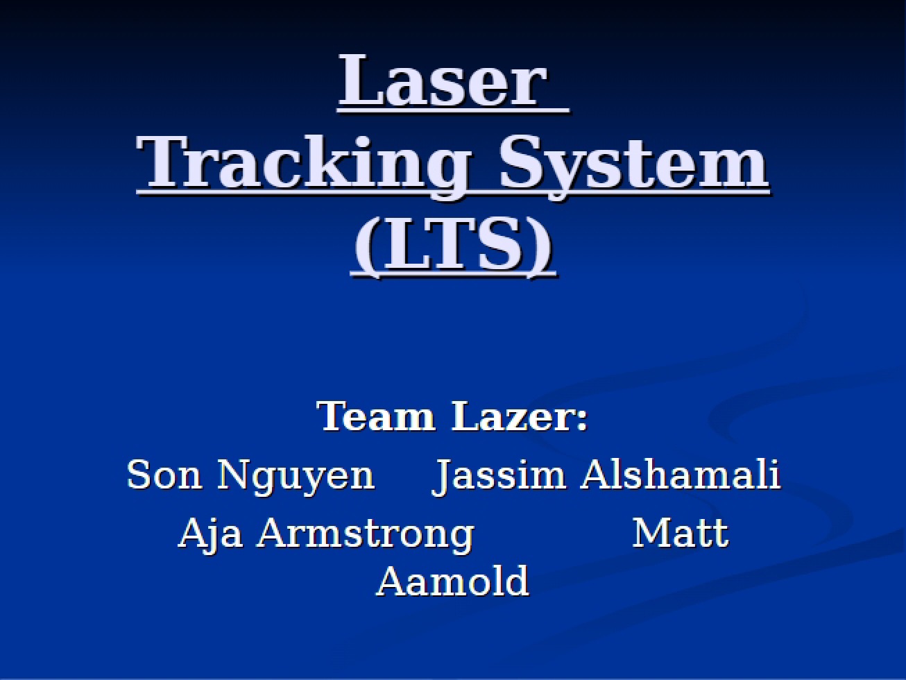 Laser Tracking System Development
