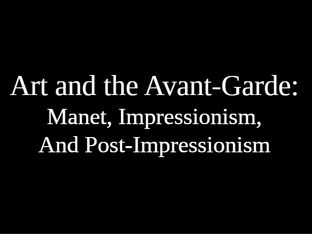 Avant-Garde and Art (Part 1)