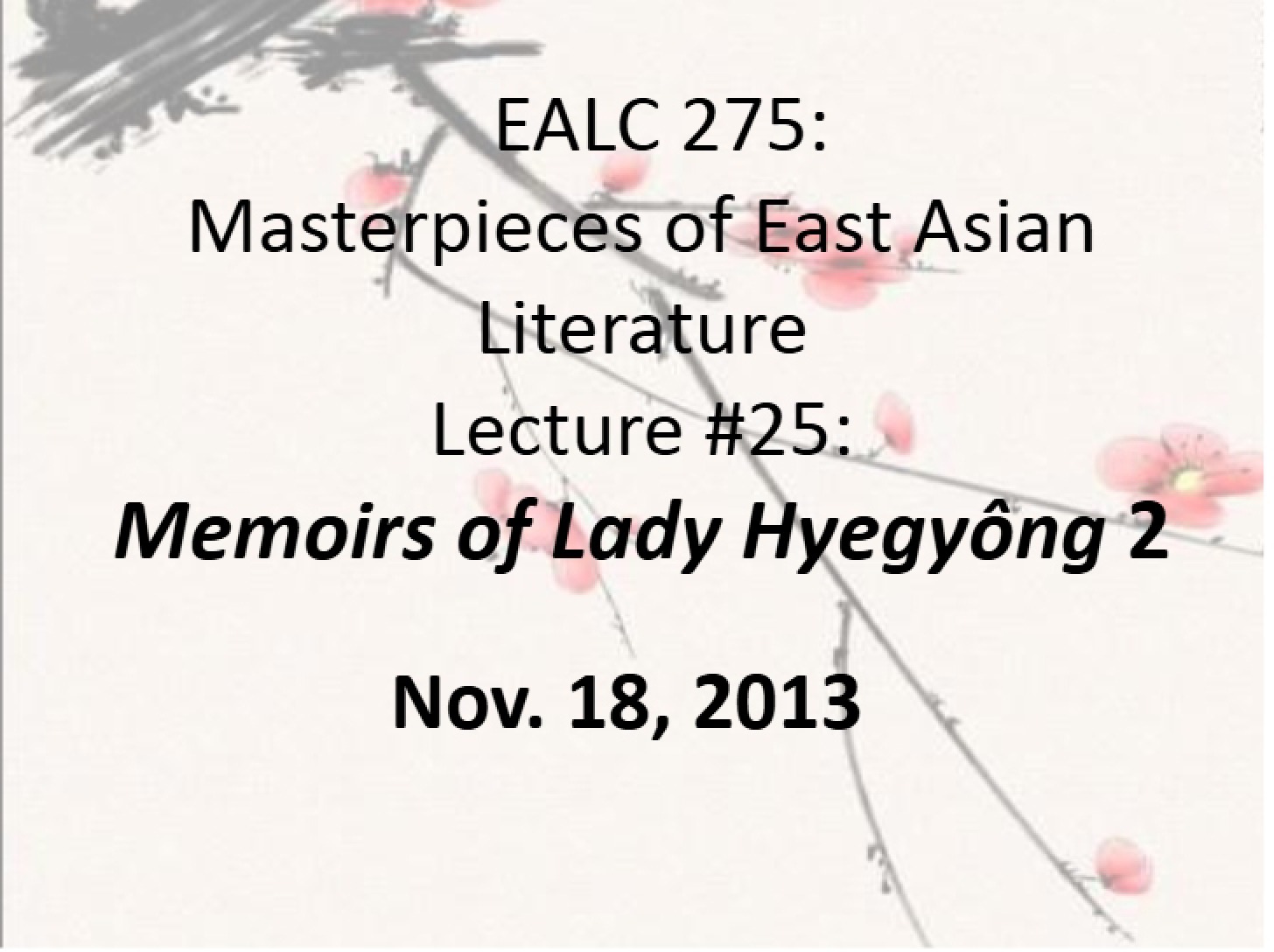 Lecture 25 Lady Hyegyong (Part 2)