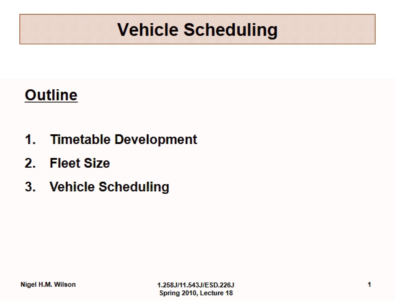 Scheduling of Vehicles