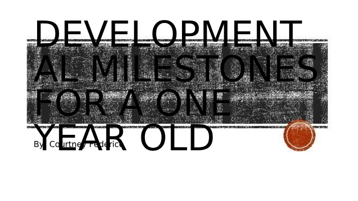 One-Year-Old Developmental Milestones