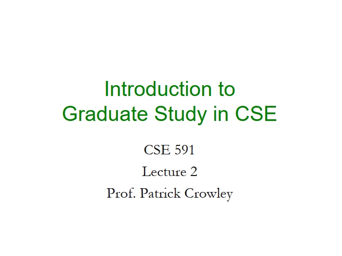 Graduate Study in CSE An Introduction