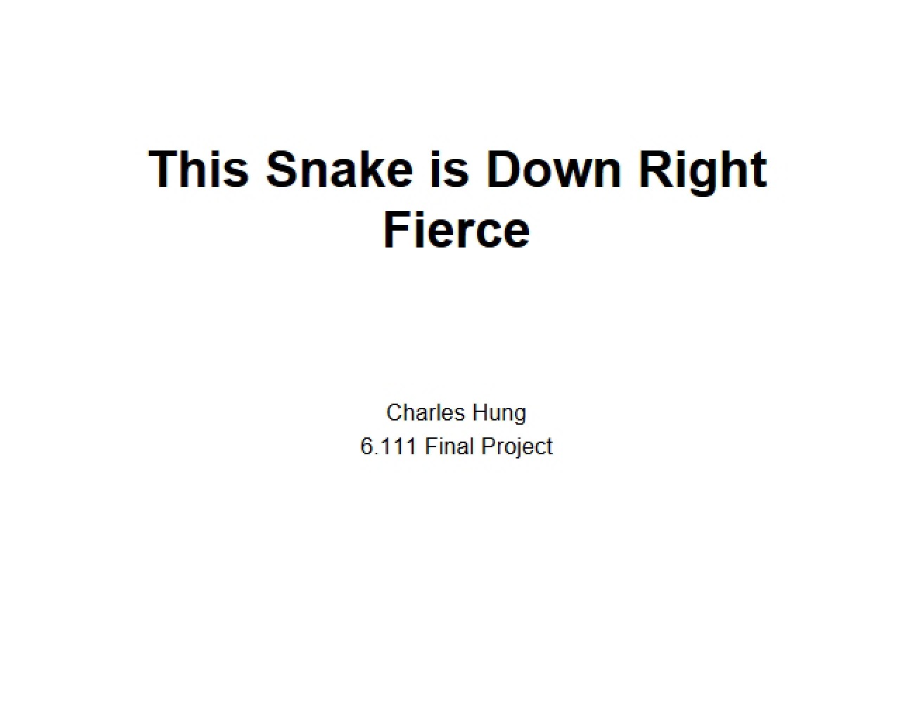 Down Right Fierce Snake