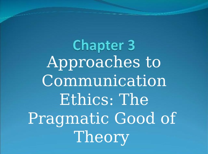 Communication Ethics - Chapter 3 PowerPoint
