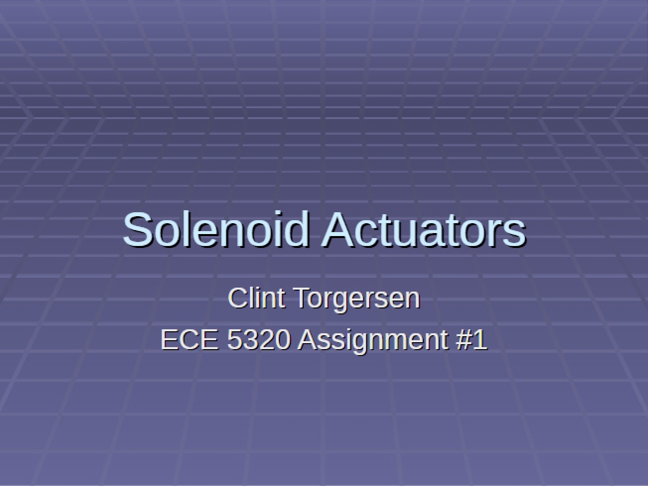 Actuators driven by Solenoids