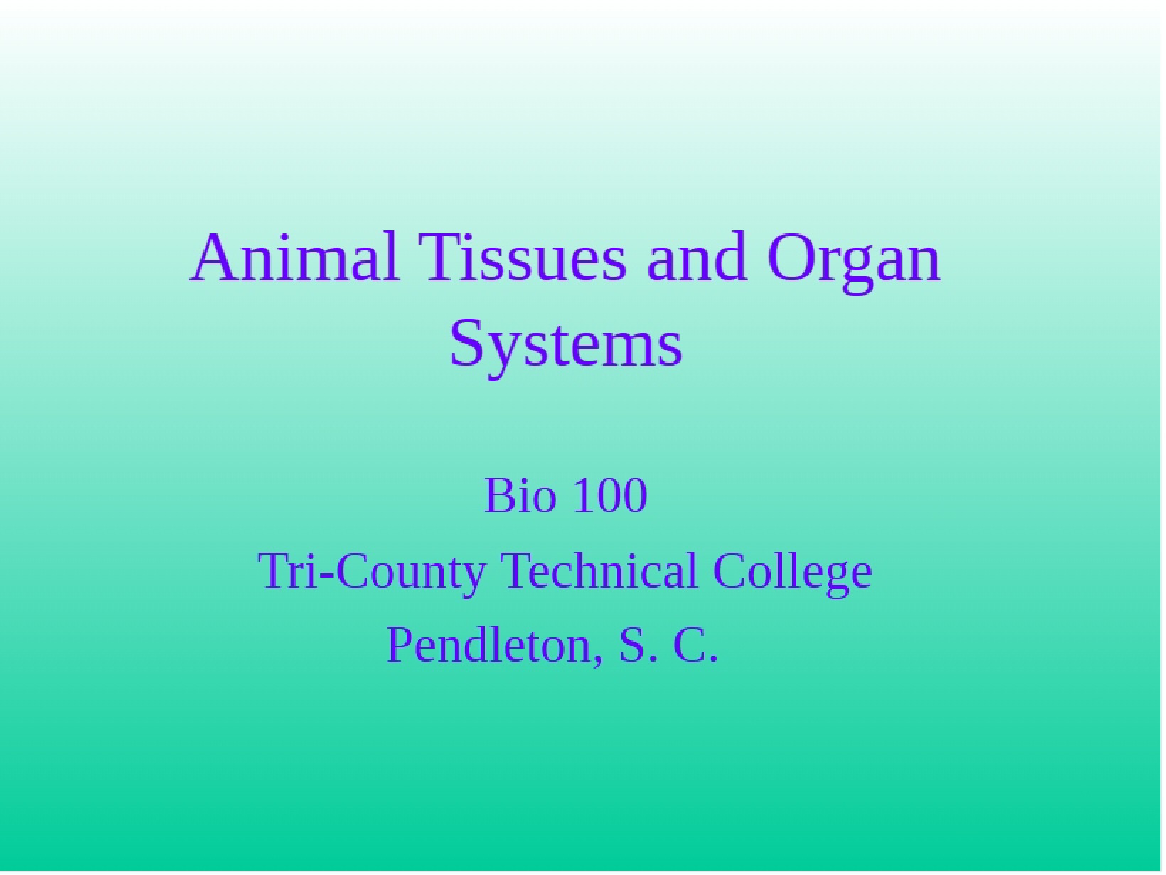 Organ Systems and Animal Tissues