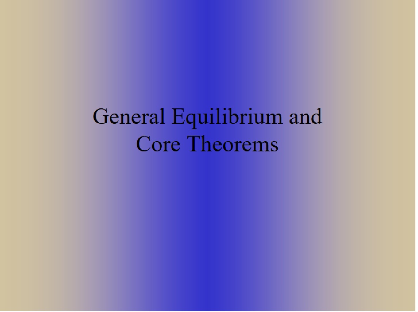 Core Theorems General Equilibrium