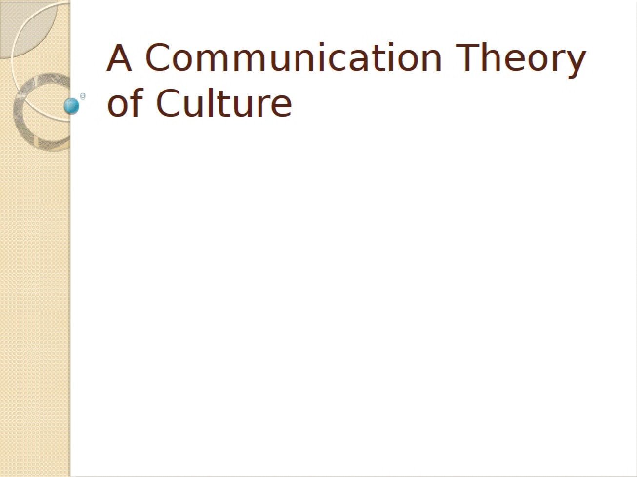 Culture and Communication Theory