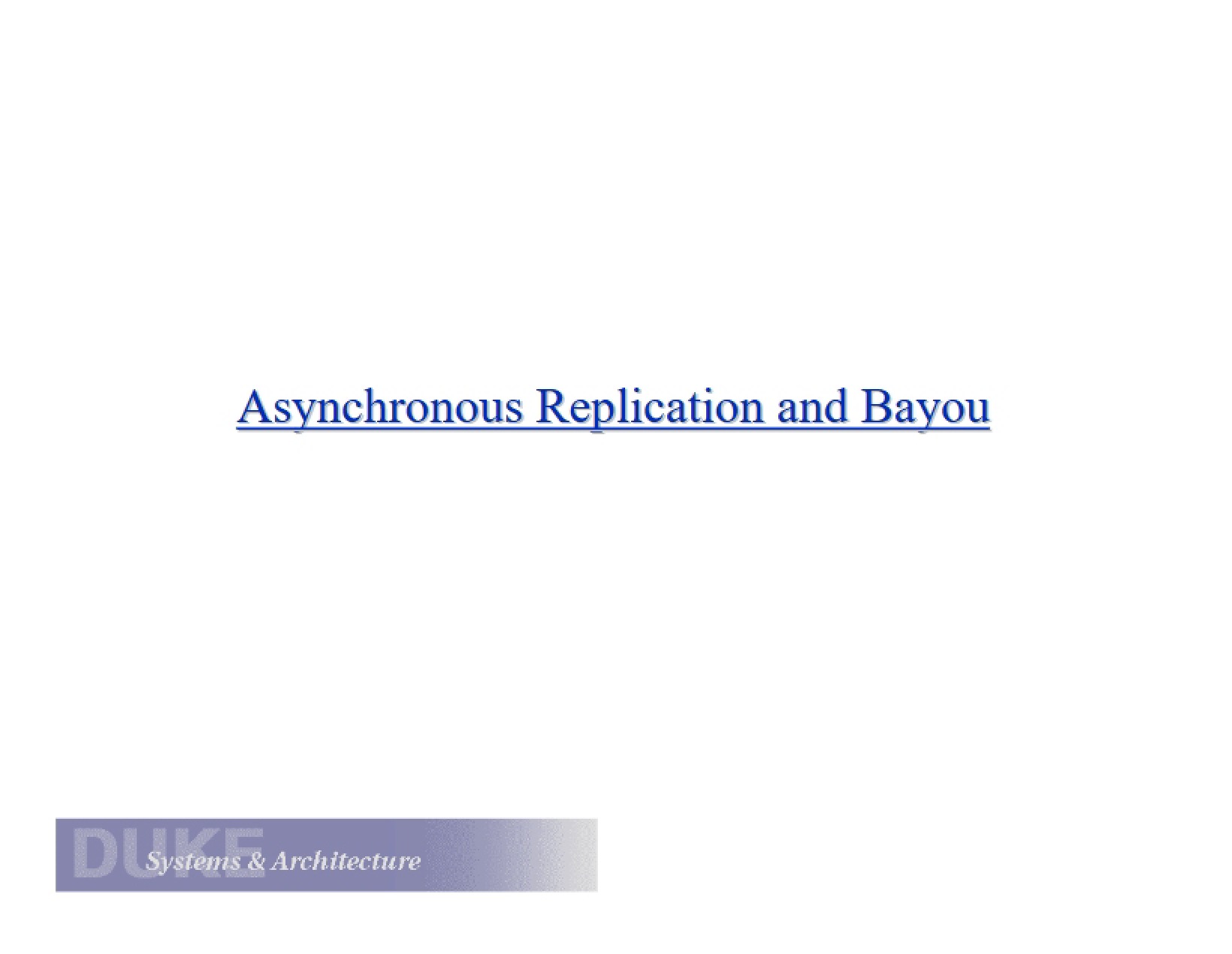 Bayou and Asynchronous Replication