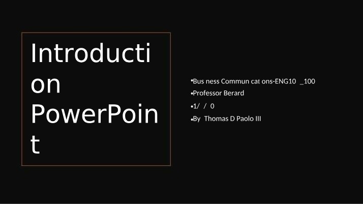 PowerPoint Presentation for Introduction