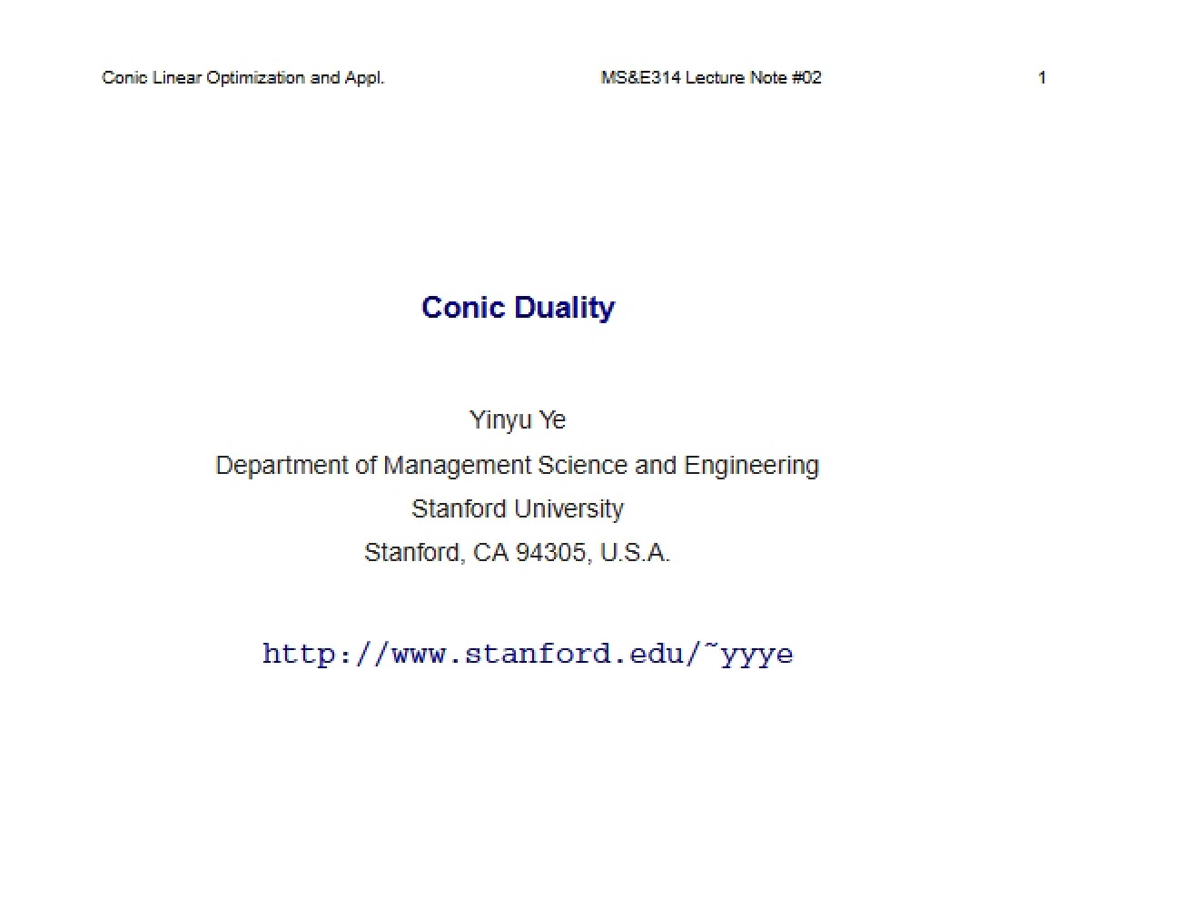 Second Lecture An Overview of Conic Duality