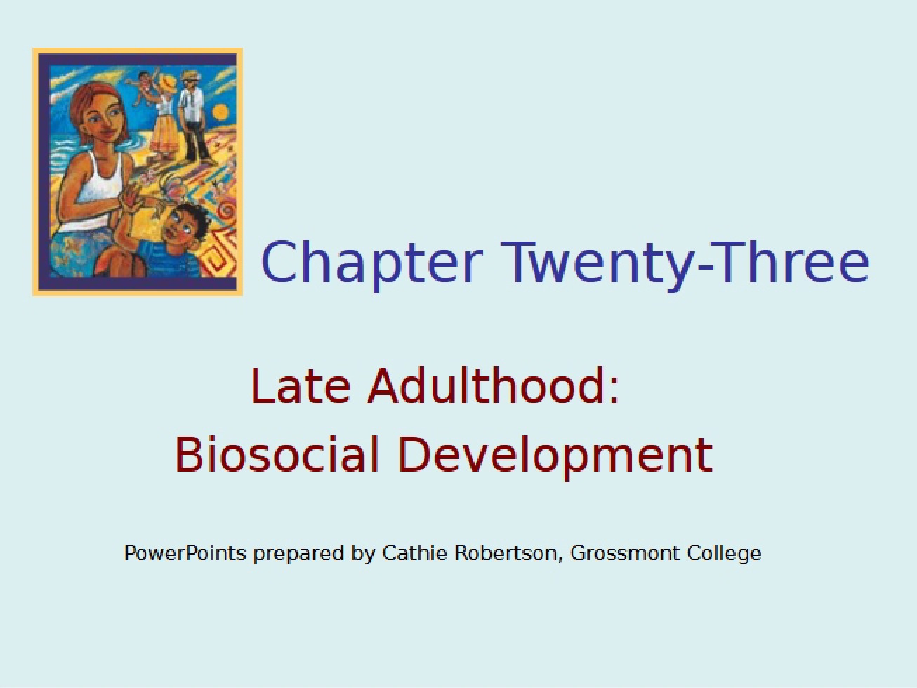 Biosocial Development in Late Adulthood