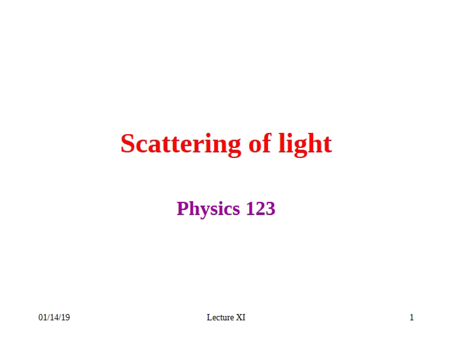 Light Scattering Notes (Lecture 11)