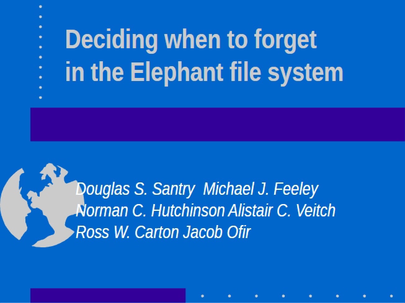Elephant File System Deciding When to Forget
