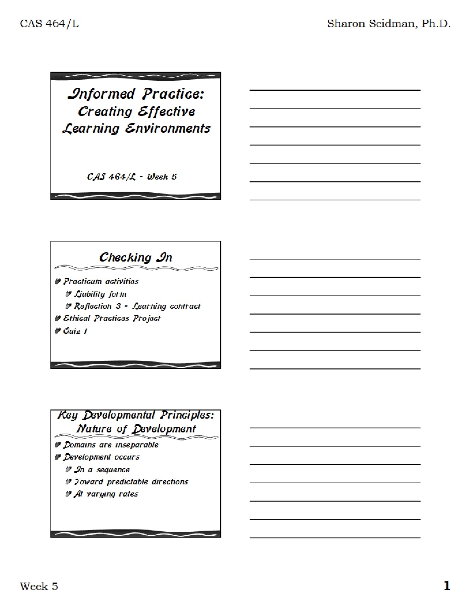 Creating Learning Environments Informed Practice
