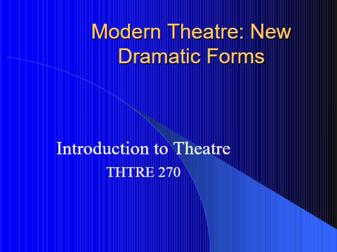 Introduction to Modern Theatre