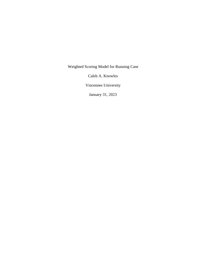 Weighted Scoring Model for the Running Case