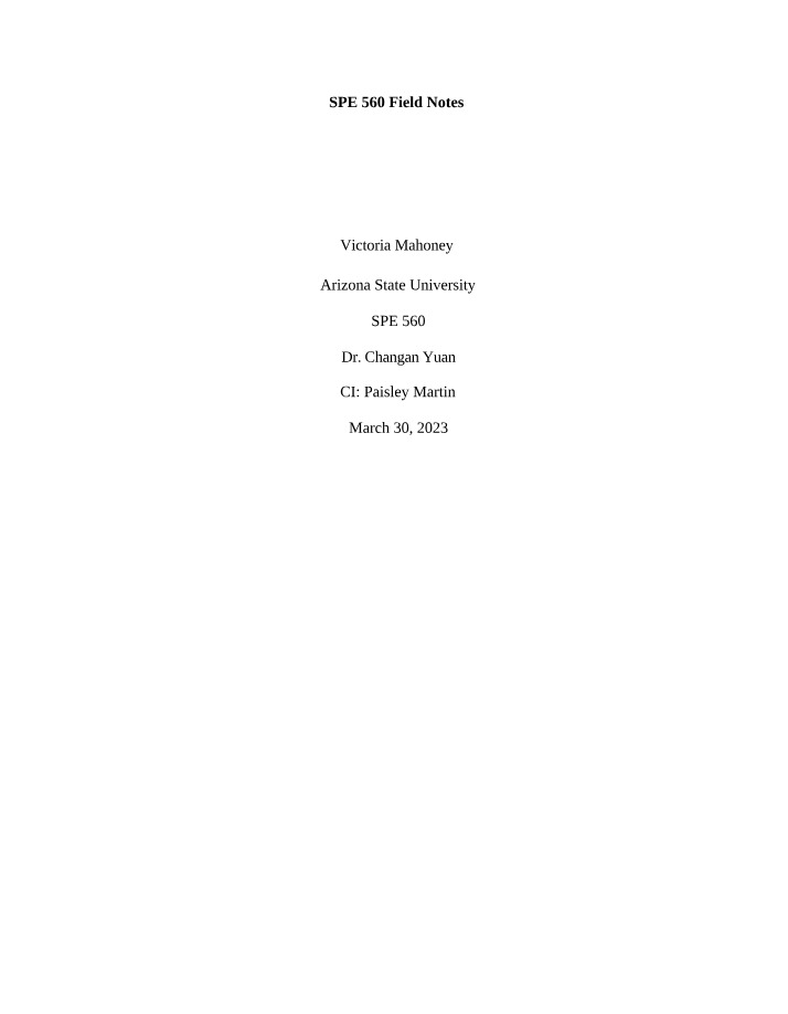 SPE 560 Field Notes Entry 1