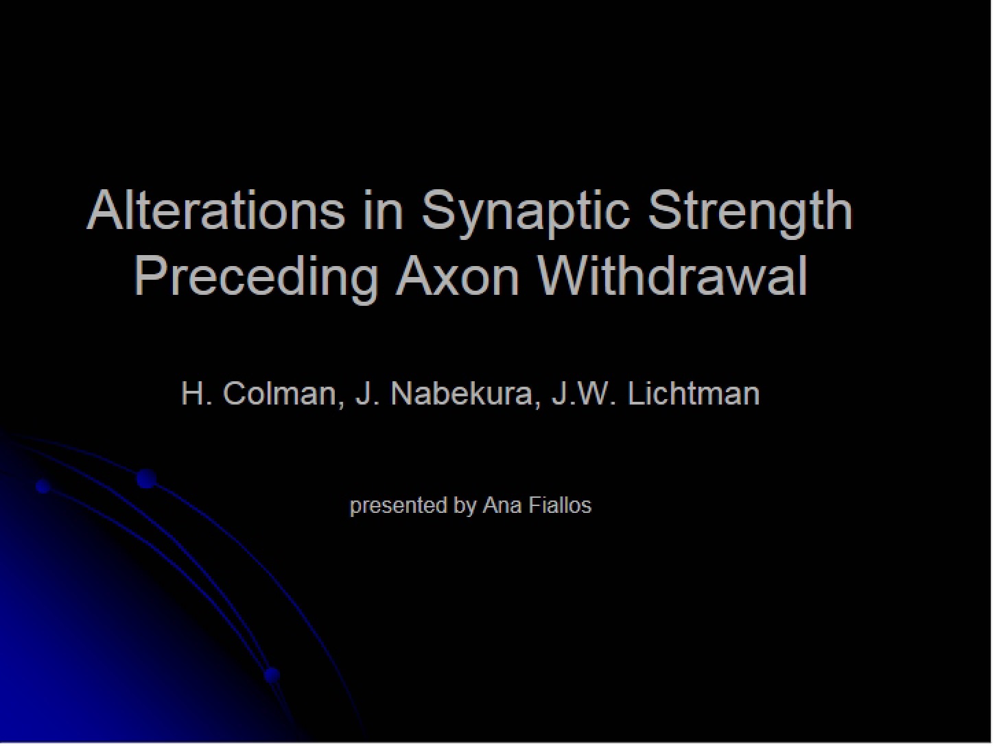 Axon Withdrawal Preceded by Synaptic Strength Alterations
