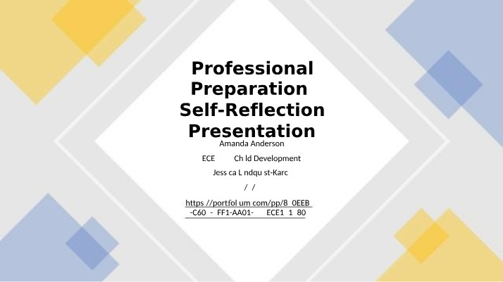 Self-Reflection Presentation on Professional Preparation