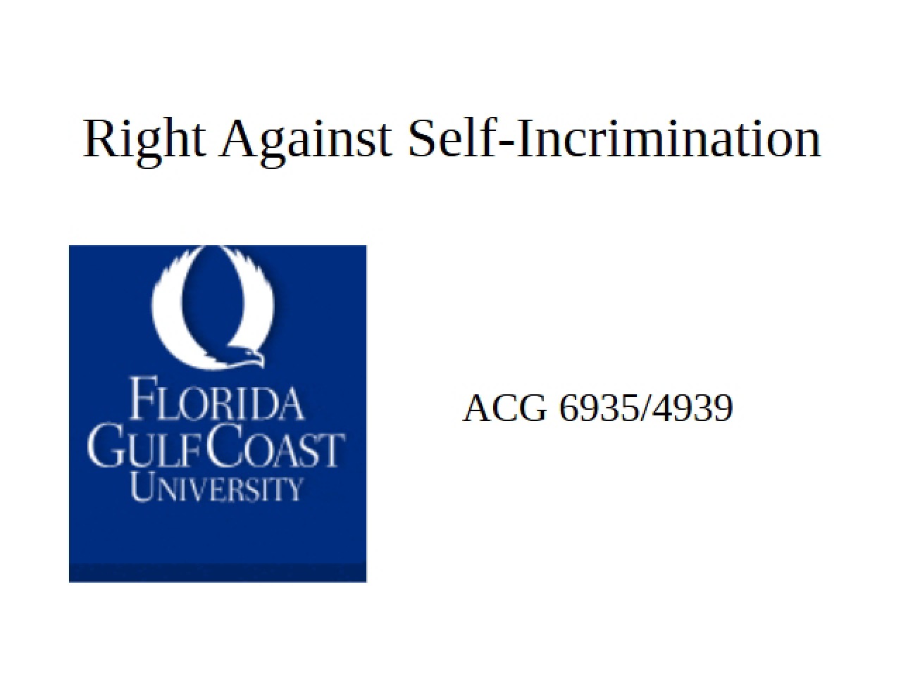 Self-Incrimination Rights