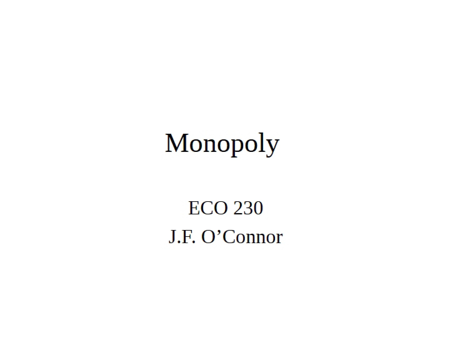 Monopolistic Market Structures